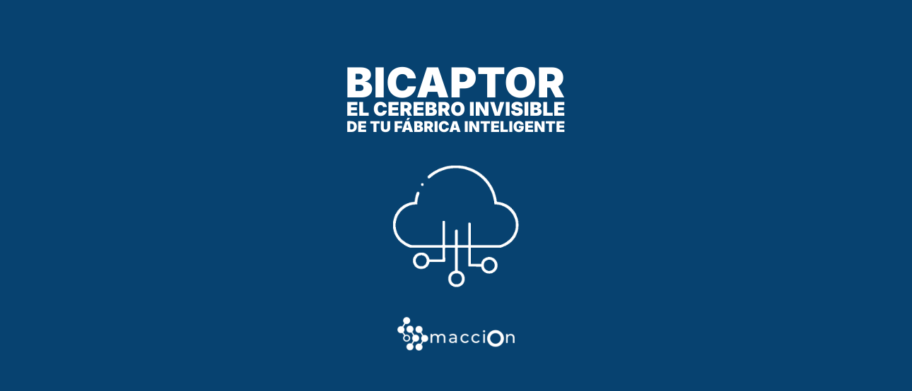 BiCaptor: el cerebro invisible de tu fábrica inteligente